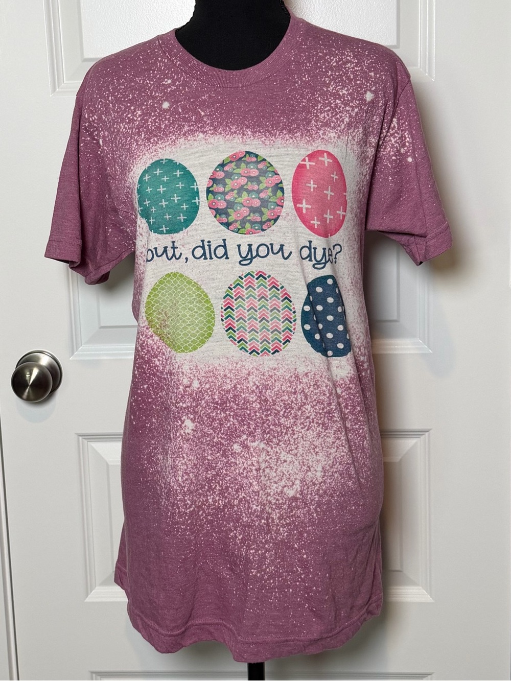 Easter Graphic Tee “But, Did You Dye?” Bleached T-Shirt | Size Medium